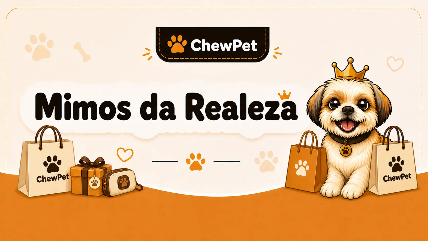ChewPet | Mimos da Realeza