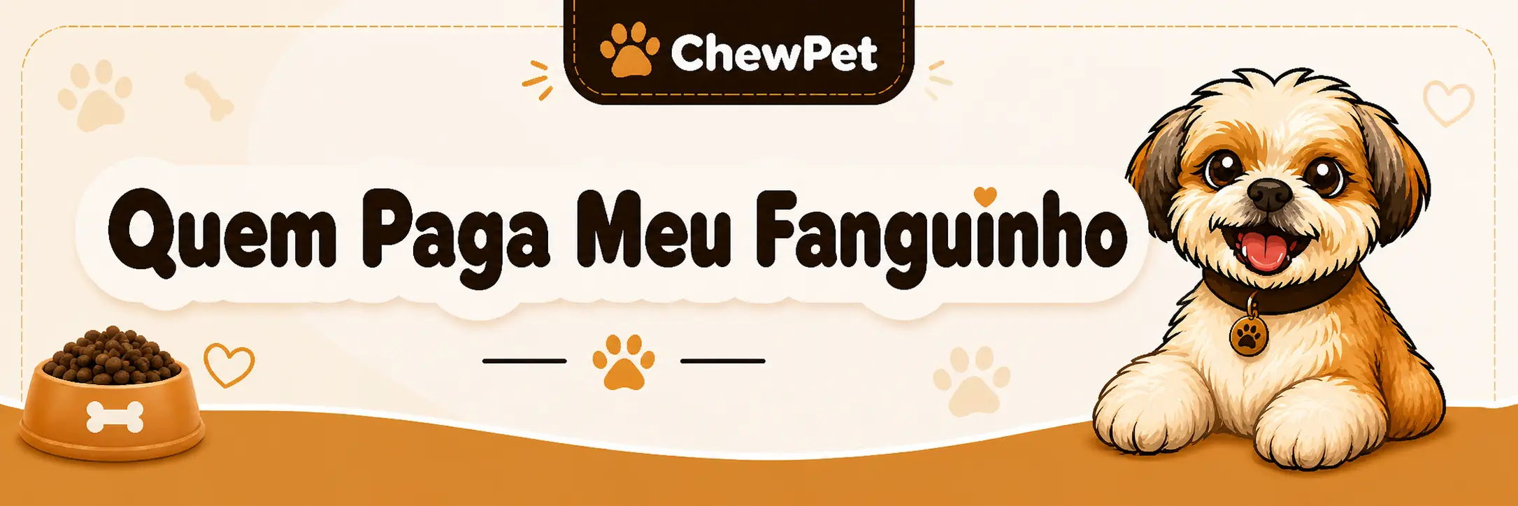 ChewPet | Quem Paga Meu Fanguinho